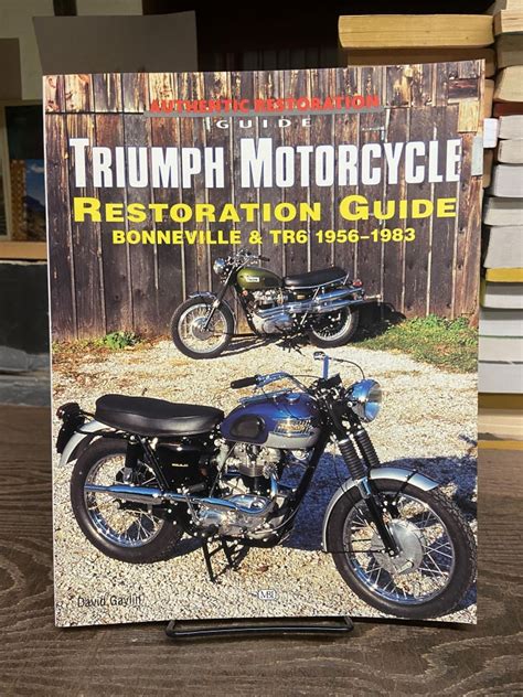 Triumph motorcycle restoration guide bonneville and tr6 1956 1983 motorbooks international authentic restoration guide. - Komatsu wa450 1 workshop service repair manual.
