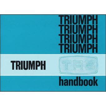 Triumph owners handbook tr6 pi part no 545078. - Parade of life/el desfile de la vida.