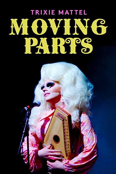 Trixie Mattel: Moving Parts
