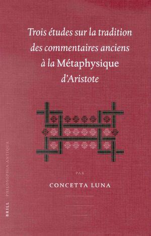 Trois etudes sur la tradition des commentaires anciens a la metapjysique d'aristote (philosophia antiqua). - Pala gommata manuale di istruzioni cat 966.