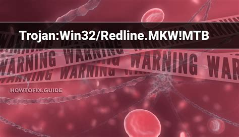 Trojan:Win32/RedLine.LD!MTB — How To Fix Guide