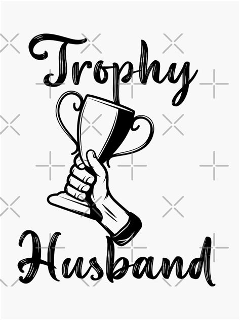 Trophy Husband Funny Dad Joke Groom Humor Marriage