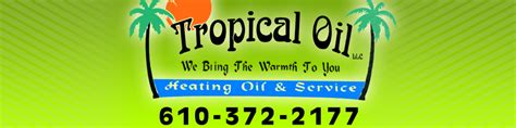 Tropical Oil LLC - Reading PA 19604 610-372-2177