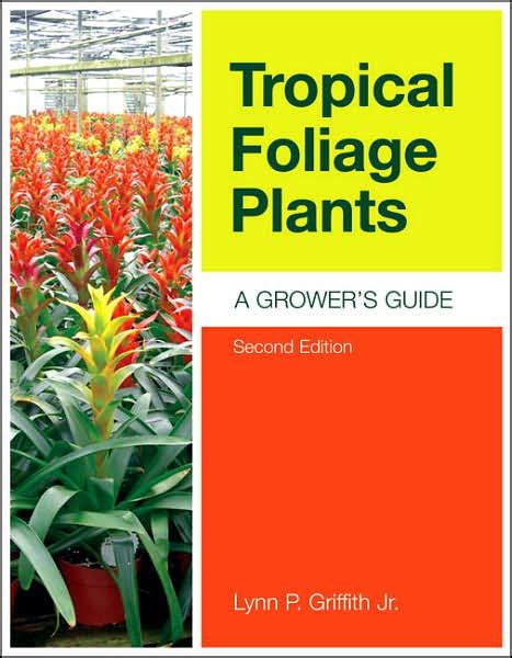 Tropical foliage plants a grower guide. - La vida mental y social del bebe.