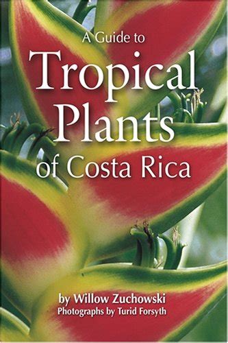 Tropical plants of costa rica a guide to native and. - Rune factory frontier the official strategy guide.