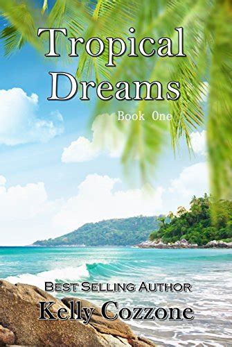 Read Tropical Dreams By Kelly Cozzone