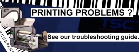 Trouble Shooting – Thermal Transfer Printing Problems – TSC …