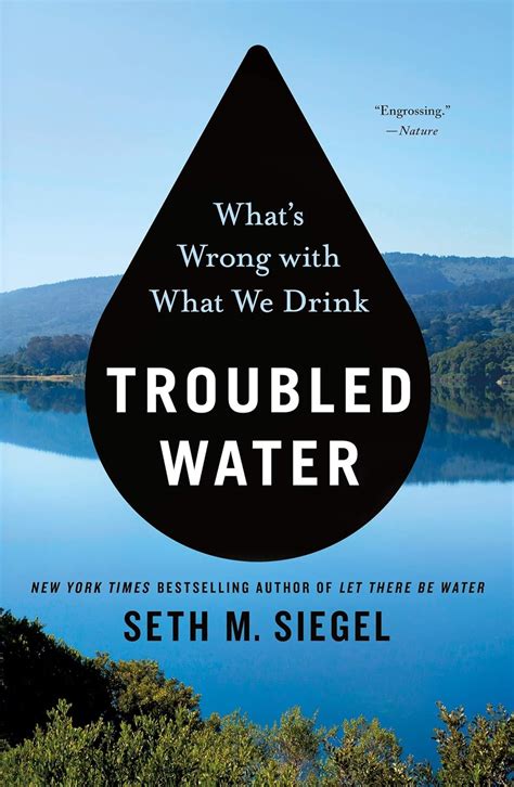 Download Troubled Water Whats Wrong With What We Drink By Seth M Siegel