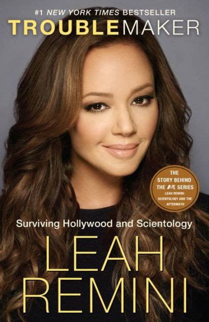 Full Download Troublemaker Surviving Hollywood And Scientology By Leah Remini