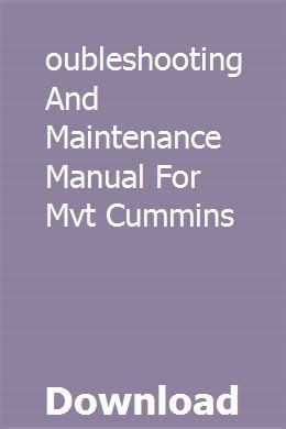 Troubleshooting and maintenance manual for mvt cummins. - Ford mondeo diesel service und werkstatthandbuch kostenlos.