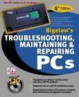 Full Download Troubleshooting Maintaining And Repairing Pcs With Cdrom By Stephen J Bigelow