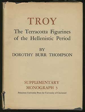 Troy the terracotta figurines of the hellenistic period supplementary monograph. - The birds and bees of words a guide to the.