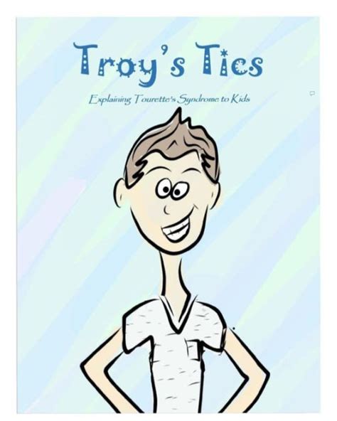 Read Troys Tics Explaining Tourettes Syndrome To Kids By Amy Marie Wells