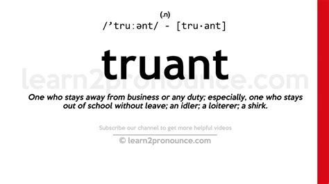 Truant - Definition, Meaning & Synonyms Vocabulary.com