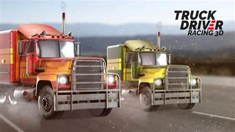 Truck Driver Racing 3D APK Download for Android 