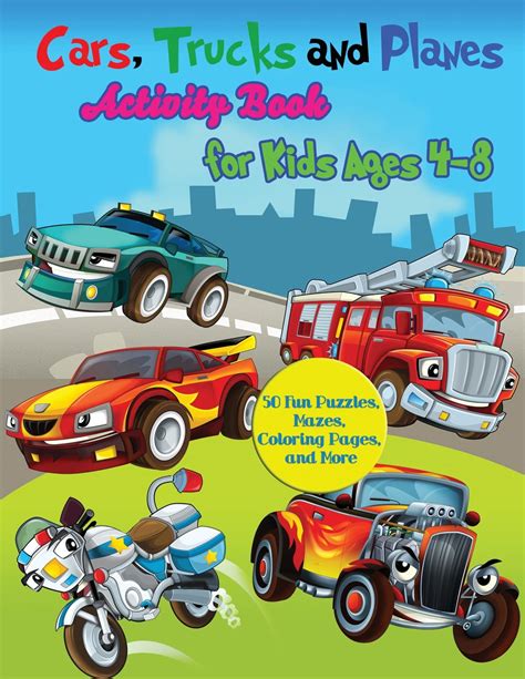Full Download Trucks Planes And Cars Coloring Book Activity Book For Toddlers Preschoolers Boys Girls  Kids Ages 24 46 68 By Activity Nest