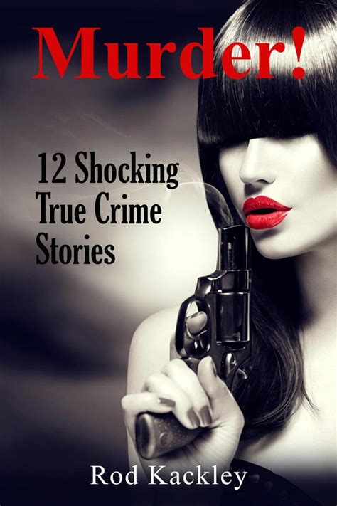 True crime stories to read online. 27 Extremely Dark True Crime Stories People Never, Ever, Ever Seem To Talk About "In the late 1970s and 1980s, each of the seven victims disappeared on a Wednesday and all were later found, dead ... 