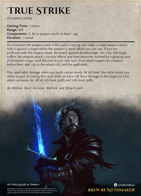 True strike. Concentration, 1 round. True Strike - DnD Wiki | Dungeons and Dragons 5th Edition (D&D 5E) Wiki. 