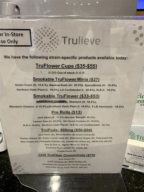 Trulieve menu. When you go to a fast food restaurant, there are the typical items you see on the menu, and then there are the hidden things they can make for you with what the restaurant has in their kitchen. Although it’s known as a secret menu, many of ... 