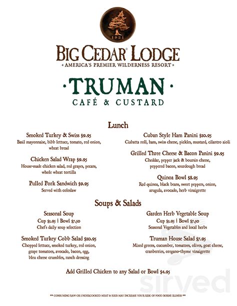 Truman café and custard menu. Big Cedar Property. Combining the best of southern homestyle cooking with rustic decor, Devil’s Pool offers an unforgettable casual dining experience. Hand-wrought metal chandeliers cast a warm glow over antique furnishings and our 100-year-old mahogany bar. Outdoor seating is available as weather permits. 