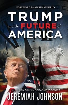 Full Download Trump And The Future Of America By Mario Murillo