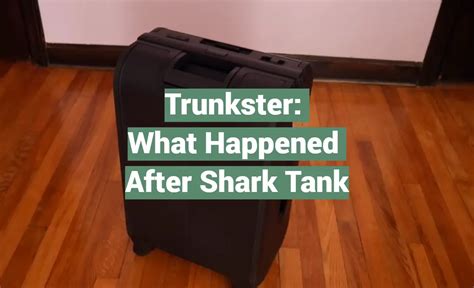 Trunkster after shark tank. Things To Know About Trunkster after shark tank. 