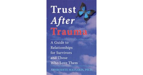 Trust after trauma a guide to relationships for survivors and those who love them 1st edition. - A magyar gazdaságtörténelmi szemle repertóriuma 1894-1906.