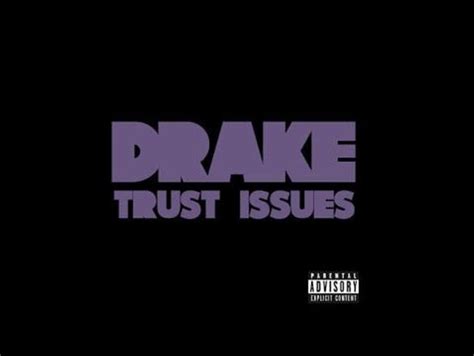 Trust issues drake lyrics. Things To Know About Trust issues drake lyrics. 
