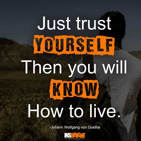 Trust yourself. Trusting yourself is about sharing your knowledge, your wisdom, your secrets. It’s about allowing those around you to experience the real you, not the title. When you trust yourself, you do not ... 