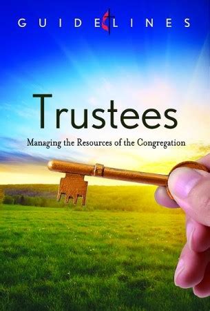 Trustees managing church property equipment and investments guidelines for leading your congregation. - E preciso coragem para mudar o brasil.