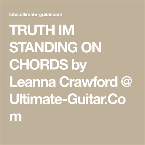 Truth Im Standing On Chords - Leanna Crawford