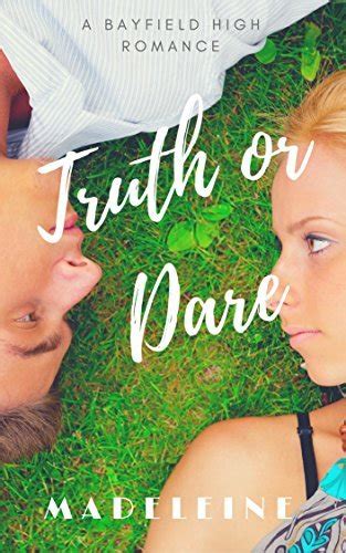 Read Truth Or Dare Bayfield High 1 By Madeleine Labitan
