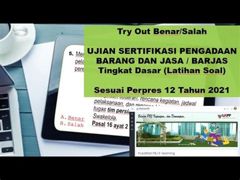 Try Out Benar/Salah UJIAN SERTIFIKASI PENGADAAN …