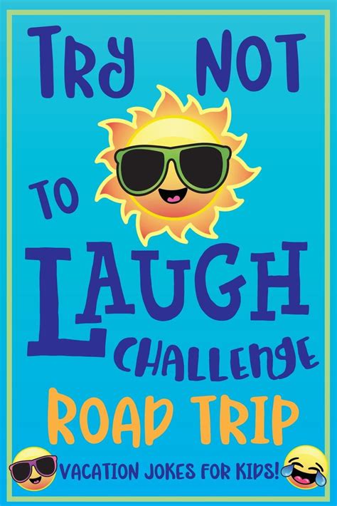 Download Try Not To Laugh Challenge Road Trip Vacation Jokes For Kids Joke Book For Kids Teens  Adults Over 330 Funny Riddles Knock Knock Jokes Silly Puns Family Friendly Activity Dont Laugh Challenge Clean Joke Book For Vacation By Howling Moon Books