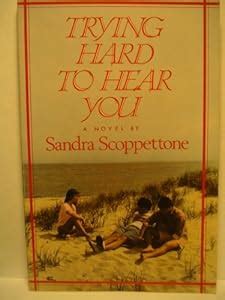 Download Trying Hard To Hear You By Sandra Scoppettone