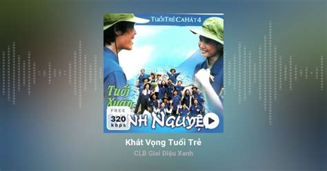 Tuổi Trẻ Của Bác Hồ - CLB Giai Điệu Trẻ TP Cần Thơ MP3, …