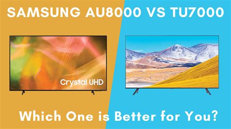 Tu7000 vs au8000. Comparing Samsung AU8000 vs Samsung TU8300 vs Samsung TU7000 . Print Email . Samsung AU8000 50" Class HDR 4K UHD Smart LED TV . You Pay: $447.99 (3475) Add to Cart View Cart. Add to Wish List Item in Wish List . Create new. Samsung TU8300 55" Class HDR 4K UHD Smart Curved LED TV . You Pay: $497.99 