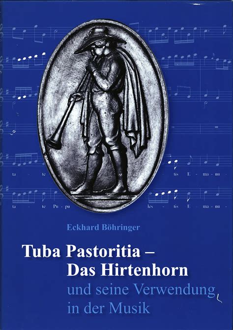 Tuba Pastoritia: Das Hirtenhorn und seine Verwendung in der …