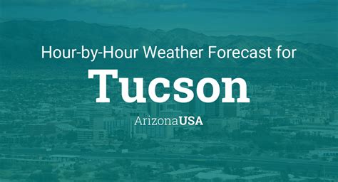 Tucson weather by the hour. TUCSON, AZ 85718Weather Forecast. Mostly clear. Lows 63 to 69. Southwest wind 5 to 15 mph becoming south around 10 mph after midnight. Mostly sunny. Highs 93 to 99. South wind 5 to 15 mph. Mostly clear. Lows 61 to 67. 