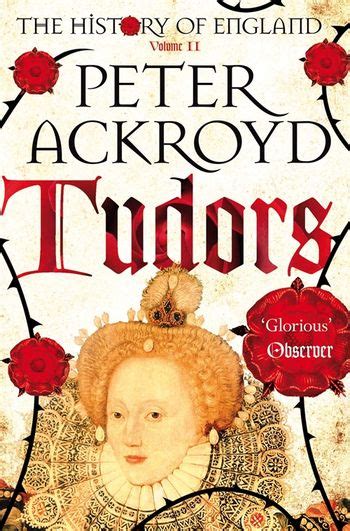 Tudors, by Peter Ackroyd The StoryGraph