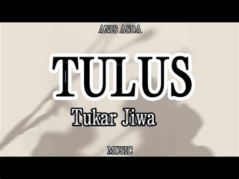 Tukar jiwa lirik 【Memperbarui】