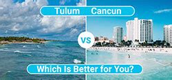 Tulum Cancun: Which is Better for You? - Tripbirdie