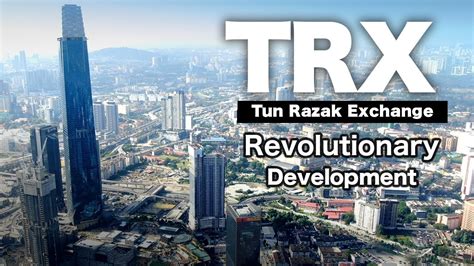 Tun Razak Exchange The Exchange TRX