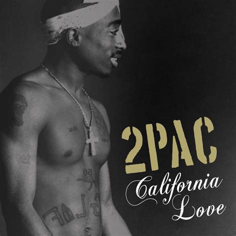 Tupac shakur california love. Things To Know About Tupac shakur california love. 
