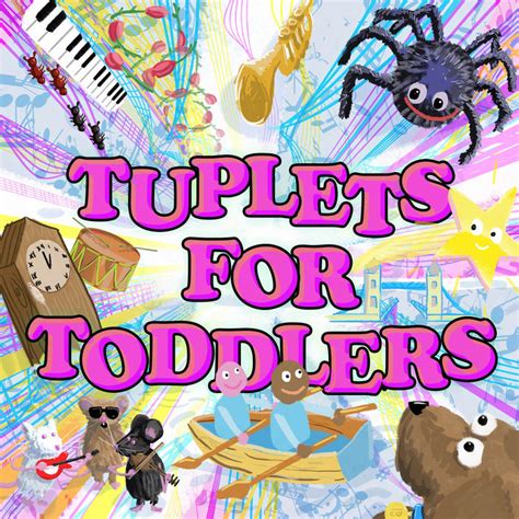 Tuplets for Toddlers Tuplets for Toddlers