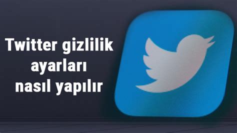 Turk İfsa Twitter Gizlilik Sart Web