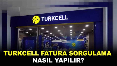 Turkcell Fatura Sorgulama.