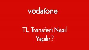 Turkcellden vodafone tl yollama