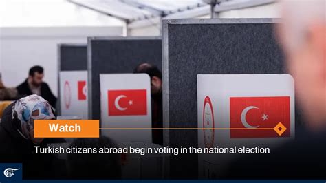 Turkish citizens abroad begin voting in national election