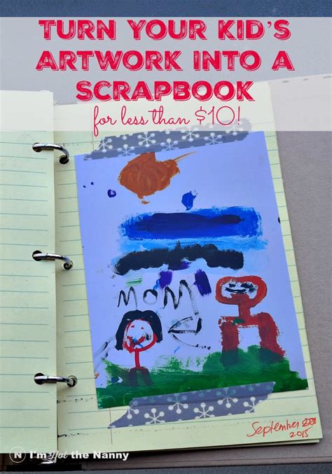 Turn Your Kid’s Artwork Into a Scrapbook (For Less …